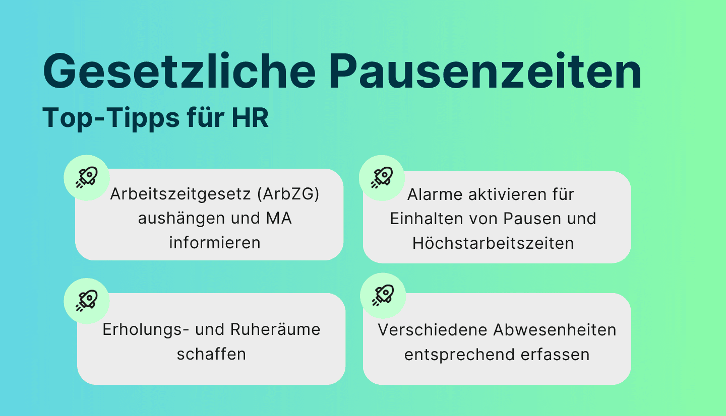 Infografik zeigt vier zentrale Tipps für HR beim Umgang mit gesetzlichen Pausenzeiten.